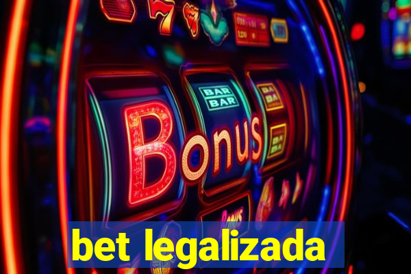 bet legalizada